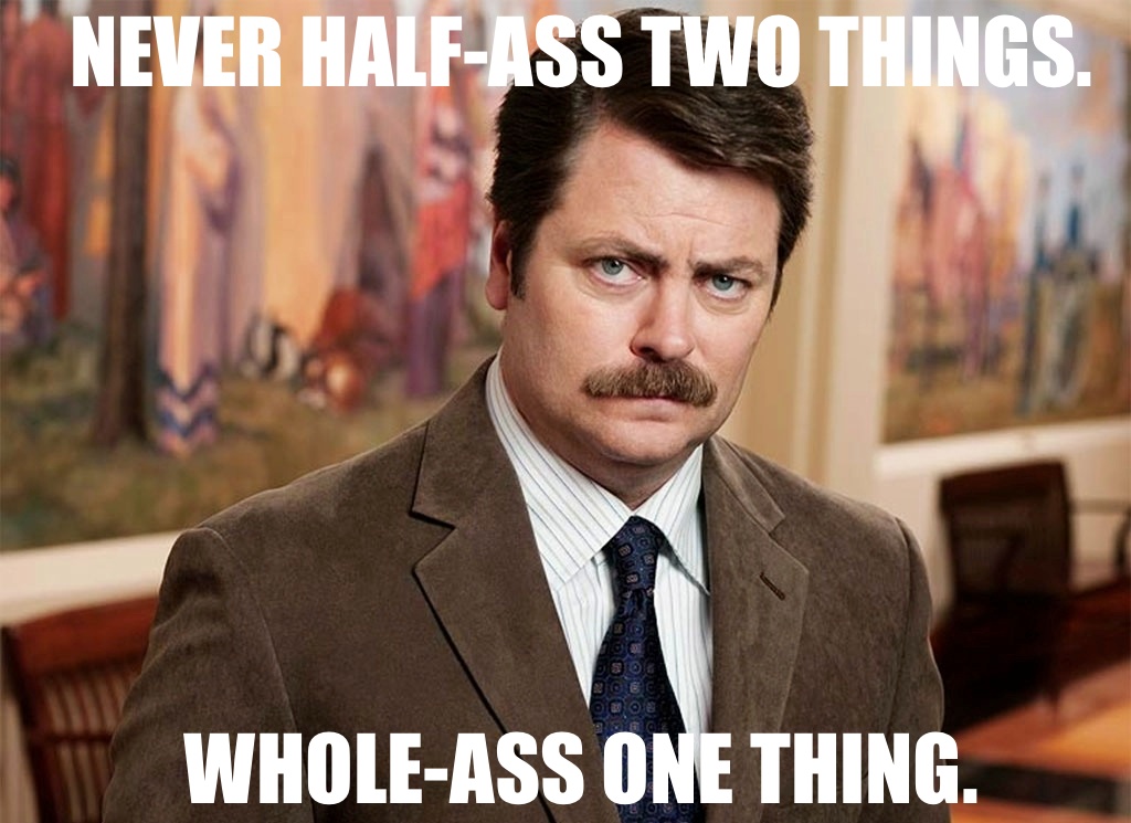 eternal productivity wisdom via Ron Swanson of Parks & Rec